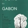 Flore Du Gabon, Volume 21: Malpighiacées, Nectaropetalacées, Lepidobotryacées, Cténolophonacées, Humiriacées, Erythroxylacées, Ixonanthacées, Santalacées -Wildlife Professional Books 71938