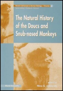 The Natural History Of The Doucs And Snub-Nosed Monkeys