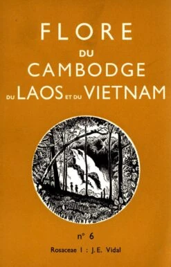 Flore Du Cambodge, Du Laos Et Du Viêtnam, Volume 6