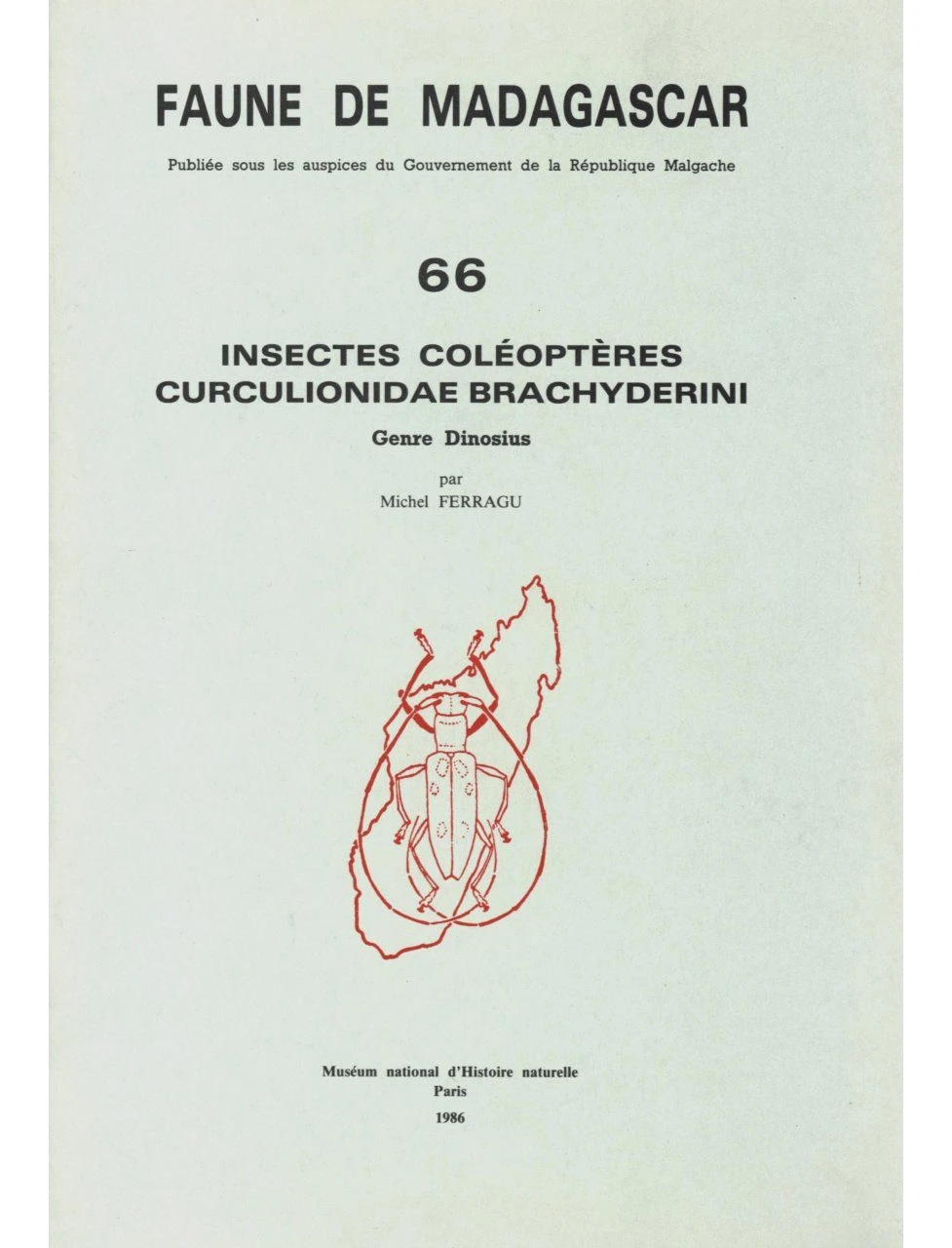 Faune De Madagascar: Fasc. 66 - Insectes: Coleopteres: Curculionidae - Brachyderini, Genre Dinosius