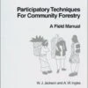 Participatory Techniques For Community Forestry 1 Participatory Techniques For Community Forestry -Wildlife Professional Books 86865