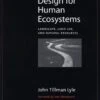 Design For Human Ecosystems 2 Design For Human Ecosystems -Wildlife Professional Books 95172